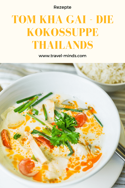 Pinterest, Kokossuppe, Rezepte, reisen, kochen, Thailand, thailändisch