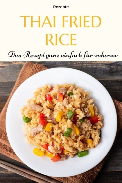 Thai Fried Rice, Pinterest, reisen, Backpacking, Rezepte, kochen, Kulinarik