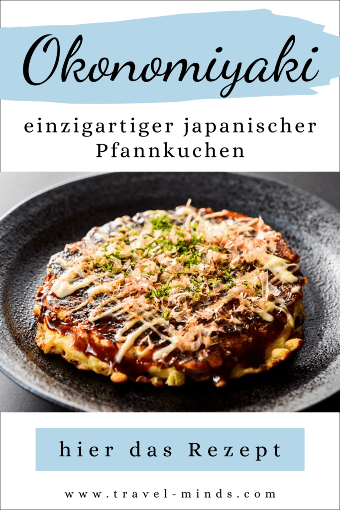 Okonomiyaki, Rezept, Japan, japanisches Gericht, japanisches Rezept, travel, japanische Küche, Pinterest