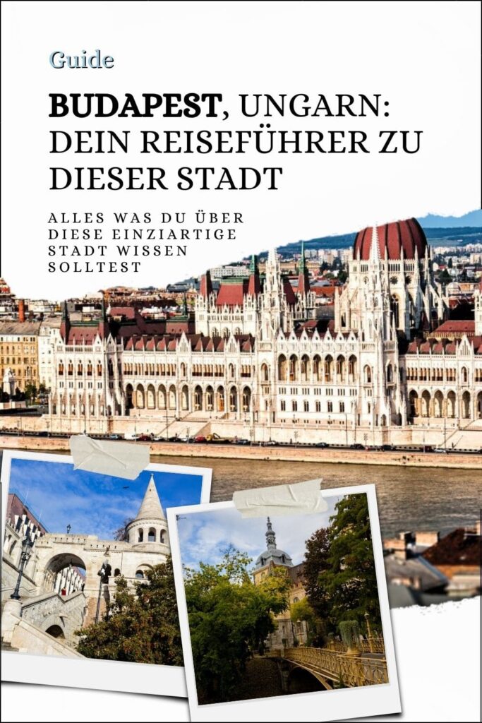 Budapest, Ungarn, Sehenswürdigkeiten Budapest, Budapest Guide, Budapest Sightseeing, Budapest Reiseführer, Ungarische Hauptstadt, Budapest Reise, Budapest Sehenswürdigkeiten Tipps, Budapest Reiseziel, Budapest Highlight